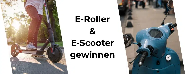 E-Roller & E-Scooter gewinnen