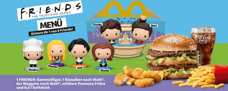 FRIENDS-Sammelfiguren; Friends-Menü; Big Mac