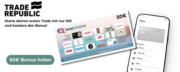 50€ BestChoice-Gutschein für Trade Republic-Depot