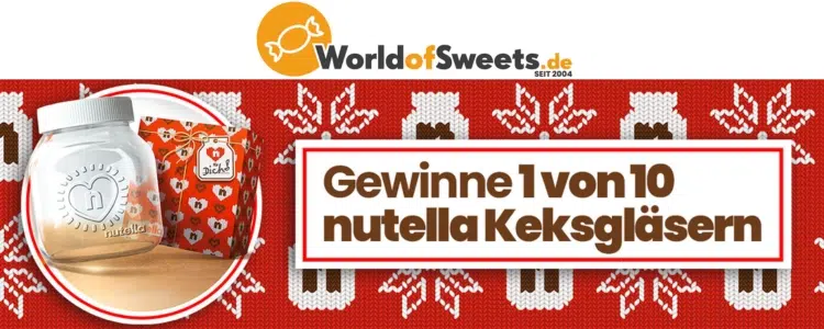 World of Sweets verlost nutella Keksgläser