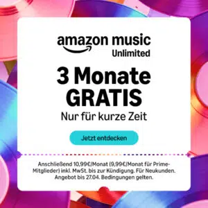 Amazon Music 3 Monate kostenlos