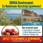 Urlaub am Bodensee bei Edeka gewinnen