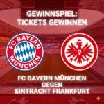 FC Bayern München Gewinnspiel Frankfurt