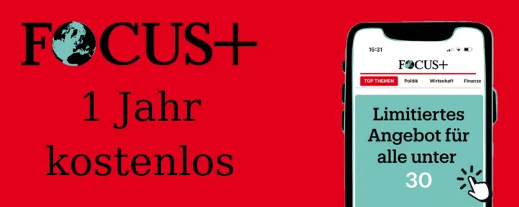 FOCUS+ 1 Jahr kostenlos U30