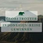 Globetrotter-Gewinnspiel Indonesien-Reise