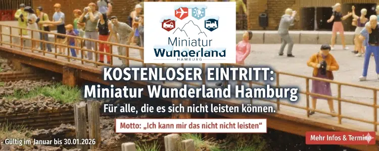 Gratis Eintritt Hamburg Miniatur Wunderland