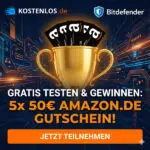 Bitdefender gratis testen & 50€ gewinnen