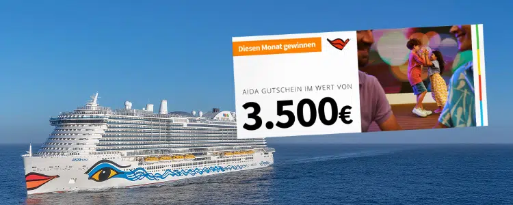 AIDA-Gewinnspiel; 3.500€ Gutschein gewinnen