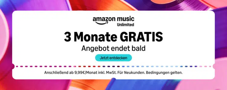 Letzte Chance auf 3 Monate Amazon Music