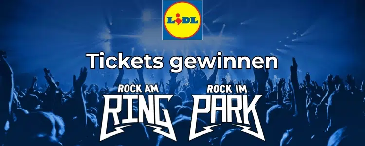 Lidl Gewinnspiel; Rock am Ring/Park Tickets