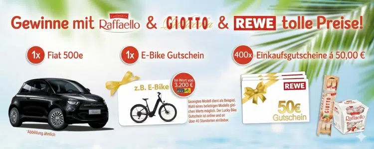 Fiat 500E Gewinnspiel REWE Raffaello Giotto