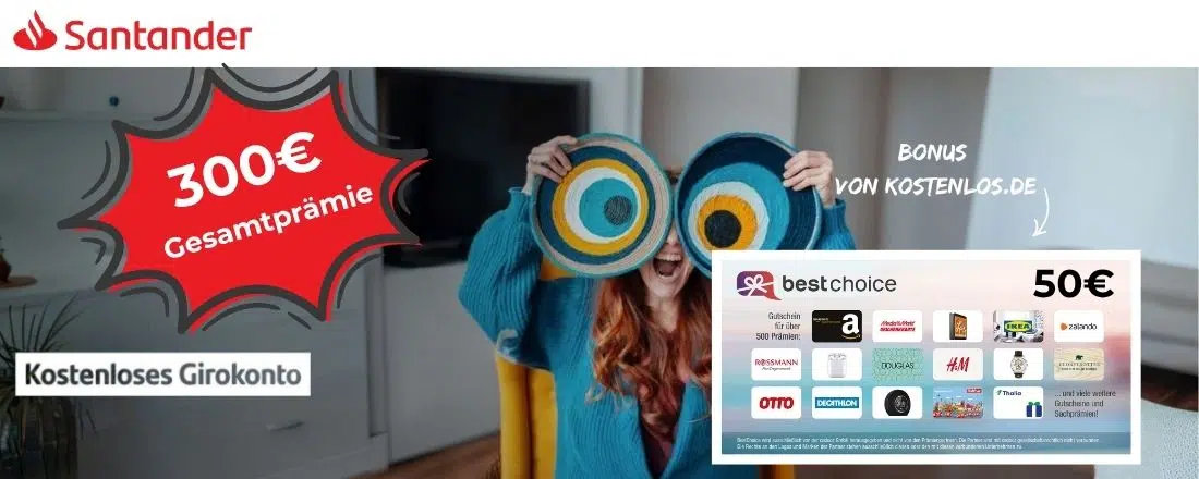Santander Bonus-Deal; 300€ Gesamtprämie