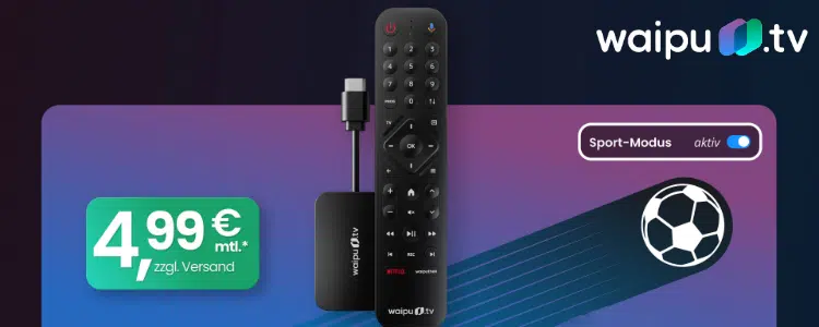 waipu.tv-Stick für 4,99€ pro Monat