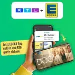 RTL+ 1 Monat gratis EDEKA App