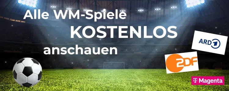 Alle WM-Spiele kostenlos