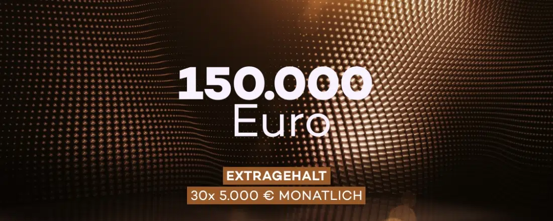 150.000€ Extra-Gehalt gewinnen