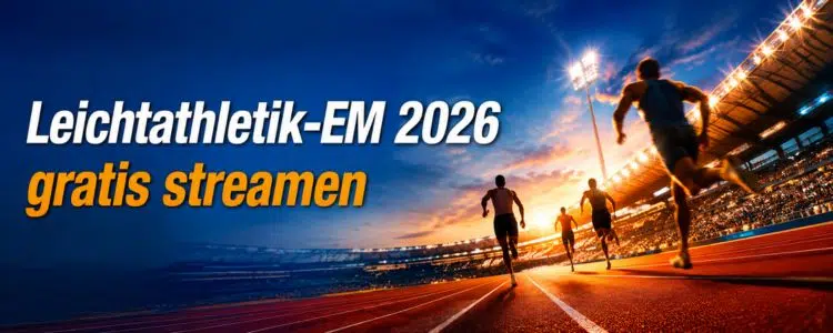 Leichtathletik-EM 2026 kostenlos anschauen
