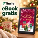 Thalia_Ebook_Frueher_war_mehr_Weihnachtsglueck
